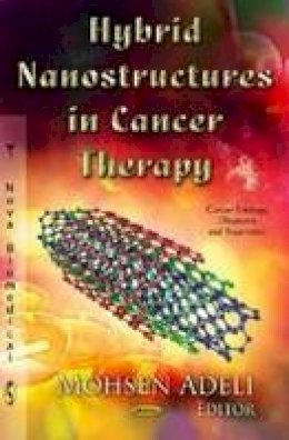 Adeli M. - Hybrid Nanostructures in Cancer Therapy - 9781621005179 - V9781621005179