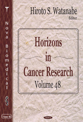 Watanabe H.s. - Horizons in Cancer Research: Volume 48 - 9781621005247 - V9781621005247
