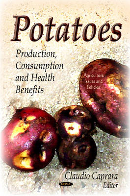 Caprara C. - Potatoes: Production, Consumption & Health Benefits - 9781621007036 - V9781621007036