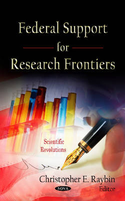 Raybin C.e. - Federal Support for Research Frontiers - 9781621007067 - V9781621007067