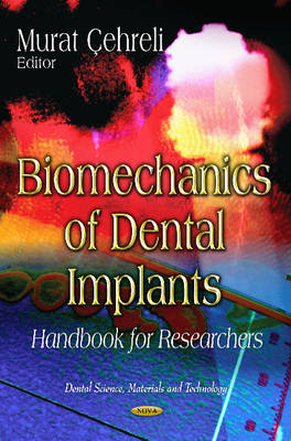 M Chreli - Biomechanics of Dental Implants: Handbook for Researchers - 9781621007807 - V9781621007807