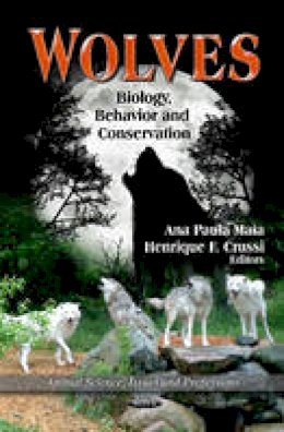 Ana Maia - Wolves: Biology, Behavior & Conservation - 9781621009160 - V9781621009160