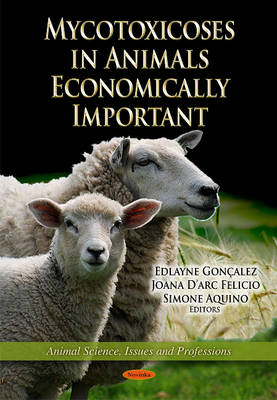 Goncalez E. - Mycotoxicoses in Animals Economically Important - 9781621009207 - V9781621009207