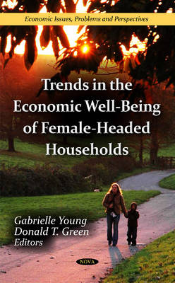 Young G. - Trends in the Economic Well-Being of Female-Headed Households - 9781621009313 - V9781621009313
