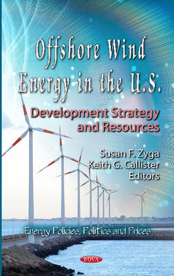 Zyga S.f. - Offshore Wind Energy in the U.S.: Development Strategy & Resources - 9781621009351 - V9781621009351