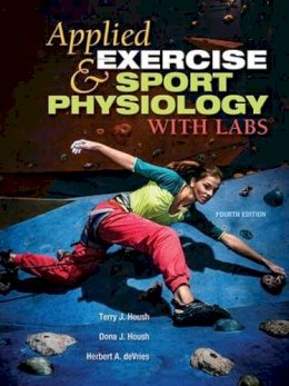 Housh, Terry J.; DeVries, Herbert A. - Applied Exercise and Sport Physiology - 9781621590491 - V9781621590491