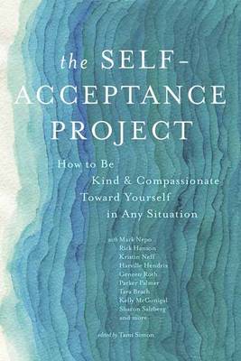 Various - Self-Acceptance Project: How to be Kind and Compassionate Toward Yourself in Any Situation - 9781622034673 - V9781622034673