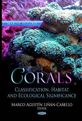 Marco Agustin. Linan-Cabello (Ed.) - Corals: Classification, Habitat & Ecological Significance - 9781622570485 - V9781622570485