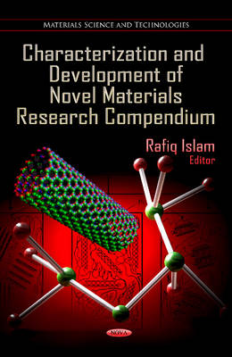 Islam R. - Characterization & Development of Novel Materials Research Compendium - 9781622573349 - V9781622573349