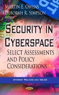 Martin E Owens - Security in Cyberspace: Select Assessments & Policy Considerations - 9781622573493 - V9781622573493