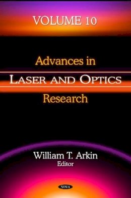 William T Arkin - Advances in Laser & Optics Research: Volume 10 - 9781622577958 - V9781622577958