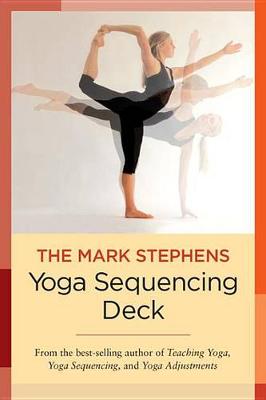 Mark Stephens - The Mark Stephens Yoga Sequencing Deck - 9781623170615 - V9781623170615