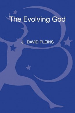 J. David Pleins - The Evolving God - 9781623566524 - V9781623566524