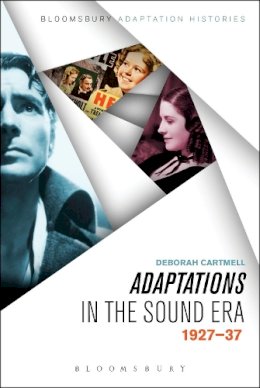 Dr. Deborah Cartmell - Adaptations in the Sound Era: 1927-37 - 9781623568788 - V9781623568788