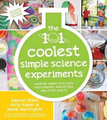 Holly Homer - The 101 Coolest Simple Science Experiments - 9781624141331 - V9781624141331
