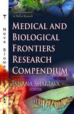 Tsisana Shartava - Medical & Biological Frontiers Research Compendium - 9781624170225 - V9781624170225