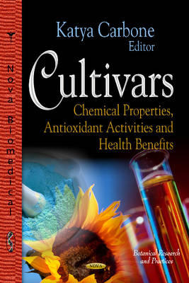 Katya Carbone - Cultivars: Chemical Properties, Antioxidant Activities & Health Benefits - 9781624171017 - V9781624171017