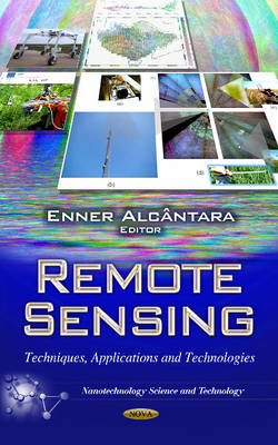 E Alcantara - Remote Sensing: Techniques, Applications & Technologies - 9781624171406 - V9781624171406