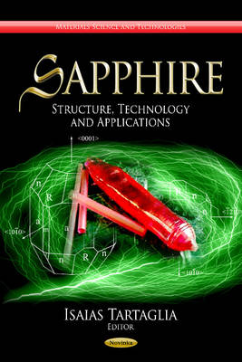 Isaias Tartaglia - Sapphire: Structure, Technology & Applications - 9781624172359 - V9781624172359