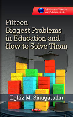 I Sinagatullin - Fifteen Biggest Problems in Education & How to Solve Them - 9781624175992 - V9781624175992