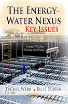 Tucker Webb - Energy-Water Nexus: Key Issues - 9781624177538 - V9781624177538