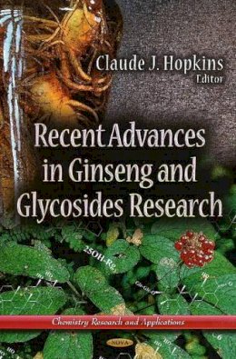 Claude J Hopkins - Recent Advances in Ginseng & Glycosides Research - 9781624177651 - V9781624177651