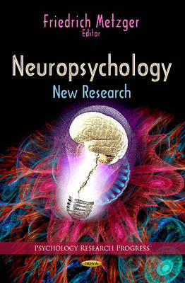 Metzger F. - Neuropsychology: New Research - 9781624178597 - V9781624178597