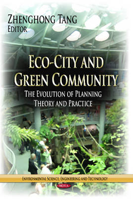 Zhenghong Tang - Eco-City & Green Community: The Evolution of Planning Theory & Practice - 9781624179839 - V9781624179839