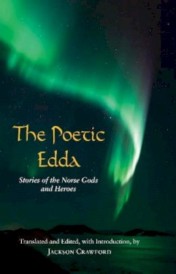 Jackson Crawford - The Poetic Edda: Stories of the Norse Gods and Heroes - 9781624663567 - V9781624663567