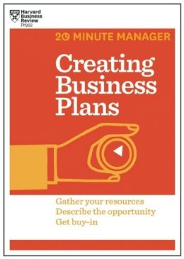 Harvard Business Review - Creating Business Plans (HBR 20-Minute Manager Series) - 9781625272225 - V9781625272225