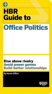 Karen Dillon - HBR Guide to Office Politics (HBR Guide Series) - 9781625275325 - V9781625275325