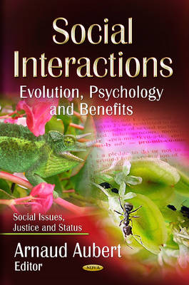 Arnaud Aubert - Social Interactions: Evolution, Psychology & Benefits - 9781626180338 - V9781626180338