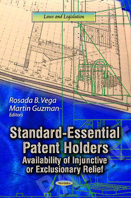 Vega R.b. - Standard-Essential Patent Holders: Availability of Injunctive or Exclusionary Relief - 9781626182073 - V9781626182073