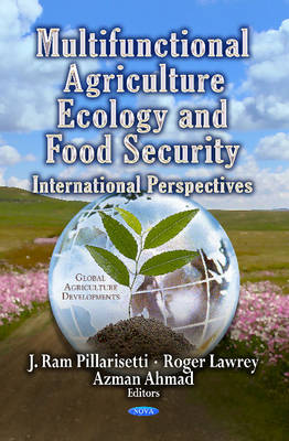 J Ram Pillarisetti - Multifunctional Agriculture, Ecology & Food Security: International Perspectives - 9781626182943 - V9781626182943