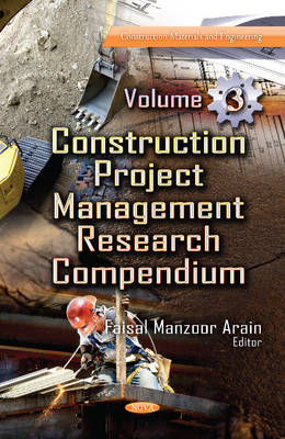 Arain F.m. - Construction Project Management Research Compendium: Volume 3 - 9781626185241 - V9781626185241
