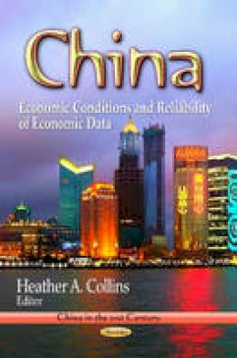 Collins H.a. - China: Economic Conditions & Reliability of Economic Data - 9781626185364 - V9781626185364