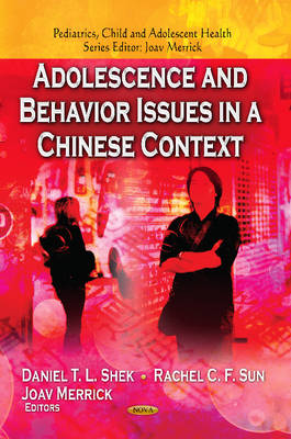 Shek D.t.l - Adolescence & Behavior Issues in a Chinese Context - 9781626186149 - V9781626186149