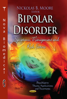 Moore N.b. - Bipolar Disorder: Symptoms, Management & Risk Factors - 9781626186668 - V9781626186668