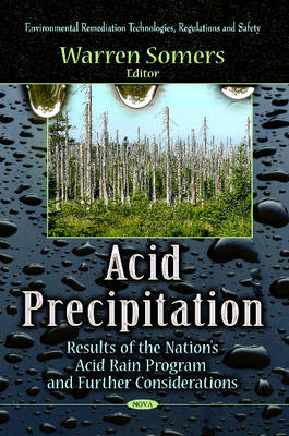 Somers W. - Acid Precipitation: Results of the Nation´s Acid Rain Program & Further Considerations - 9781626187566 - V9781626187566