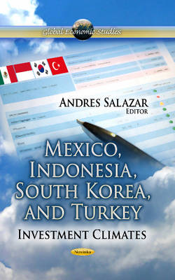 Andres Salazar - Mexico, Indonesia, South Korea & Turkey: Investment Climates - 9781626188631 - V9781626188631