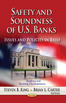 King S.b. - Safety & Soundness of U.S. Banks: Issues & Policies in Brief - 9781626189041 - V9781626189041