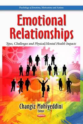 Changiz Mohiyed - Emotional Relationships: Types, Challenges & Physical / Mental Health Impacts - 9781626189287 - V9781626189287