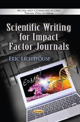 Eric Lichtfouse - Scientific Writing for Impact Factor Journals - 9781626189430 - V9781626189430