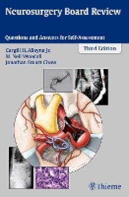 C H Alleyne - Neurosurgery Board Review: Questions and Answers for Self-Assessment - 9781626231047 - V9781626231047