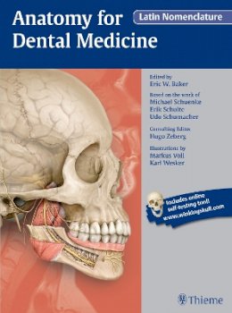 Eric W. Baker - Anatomy for Dental Medicine, Latin Nomenclature - 9781626232389 - V9781626232389