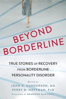 Perry D. Hoffman - Beyond Borderline: True Stories of Recovery from Borderline Personality Disorder - 9781626252349 - V9781626252349