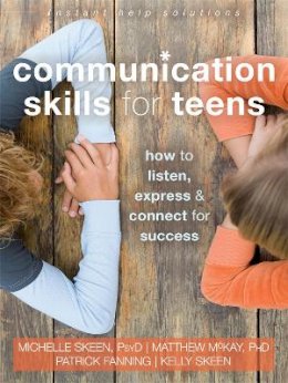 Dr. Michelle Skeen - Communication Skills for Teens: How to Listen, Express, and Connect for Success - 9781626252639 - V9781626252639