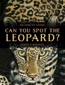 Karen B. Winnick - Can You Spot The Leopard - 9781626349759 - V9781626349759 Karen B. Winnick - Can You Spot The Leopard - 9781626349759 - V9781626349759