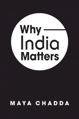 Maya Chadda - Why India Matters - 9781626370395 - V9781626370395