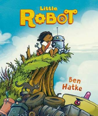 Ben Hatke - Little Robot - 9781626720800 - V9781626720800